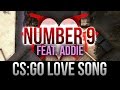 blAke feat. Addie - Number 9 (Original CS:GO ...
