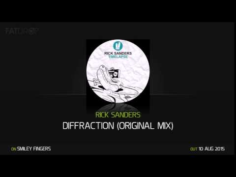 Rick Sanders - Diffraction (Original Mix) Smiley Fingers