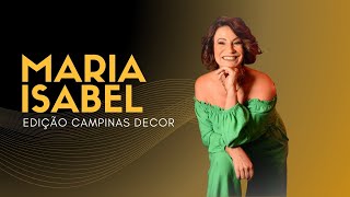 DA TELA PARA O CORAÇÃO: Sensibilidade, estilo e identidade | Maria Isabel | ed Campinas Decor 2025