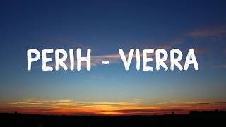 Download lagu Vierra - Perih (Lirik Video) mp3