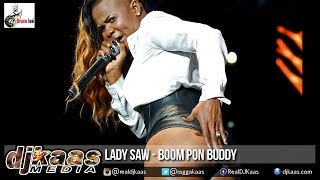 Lady Saw - Boom Pon Buddy {Raw} [Kick Dem Riddim] Dancehall 2015