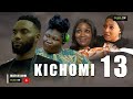 KICHOMI EPISODE 13 ❤️ - |New African Series | 2023 swahili series | duma Tv❤️