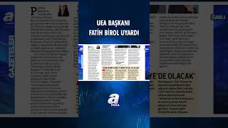 UEA Başkanı Fatih Birol Uyardı: Enerjide İlk Gündem Güven #shorts