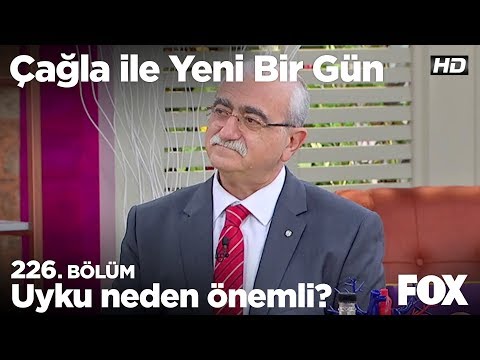 Uyku neden önemli? Çağla ile Yeni Bir Gün 226. Bölüm