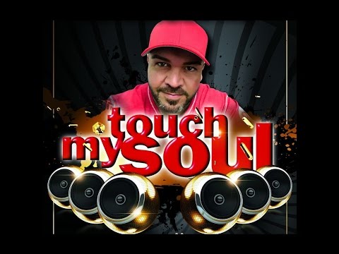 TOUCH MY SOUL - FOTO VIDEO - Musik by Dj Carlos - All Time Classics