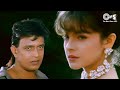 Aapki Dushmani Kabool Mujhe Tadipaar Mithun Chakraborty Pooja Bhatt Kumar Sanu Hindi Sad