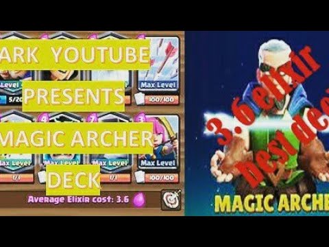 BEST DECK || MAGIC ARCHER || 3.6 ELIXIR DECK