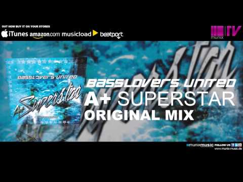 Basslovers United - A+ Superstar (Original Mix)