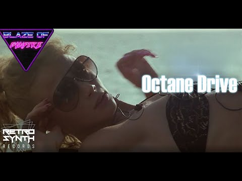 Blaze of Gunfire - Octane Drive - RetroSynth Records 2019
