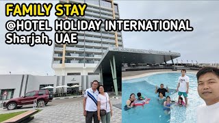 Hotel Stay with Family @ HOTEL HOLIDAY INTERNATIONAL