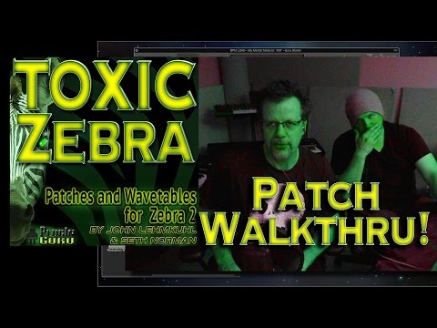 Free Download TOXIC Zebra Patches and Wavetables for U-he Zebra2 H2P-TZ Group