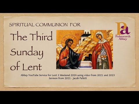 Third Sunday of Lent 2024 YouTube Service from Polesworth Abbey