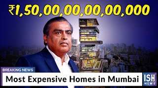 Most Expensive Homes in Mumbai