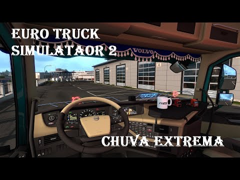 EURO TRUCK SIMULATOR 2 - CHUVA EXTREMA - VOLVO FH16 4X2 600 HP