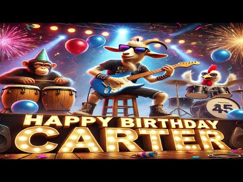 Happy Birthday Carter – Your Personalized Birthday Song