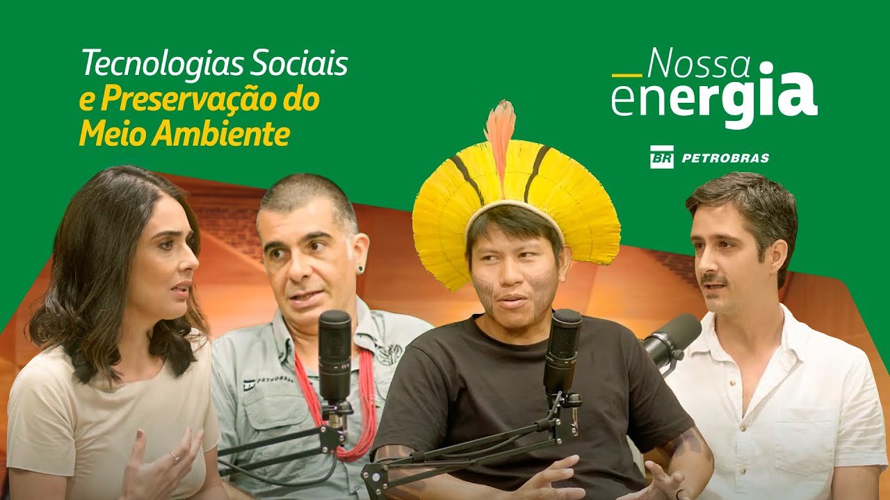 Tecnologias Sociais e a Preservação do Meio Ambiente  | Podcast Nossa Energia