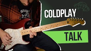 Coldplay - Talk | Guitar Cover