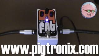 Pigtronix Bass FAT Drive - What To Know & Where To Buy