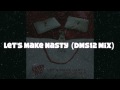 Larry Tee - Let's Make Nasty  (DMS12 Mix)