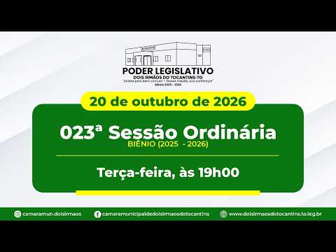 023ª Sessão Ordinária - Câmara Municipal de Dois Irmãos do Tocantins | 20/10/2026