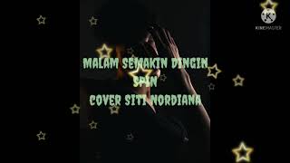 Download lagu Malam semakin dingin - Spin ( Cover & Lirik ) Siti Nordiana mp3 Download lagu Malam semakin dingin - Spin ( Cover & Lirik ) Siti Nordiana mp3