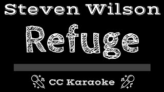 Steven Wilson   Refuge CC Karaoke Instrumental Lyrics