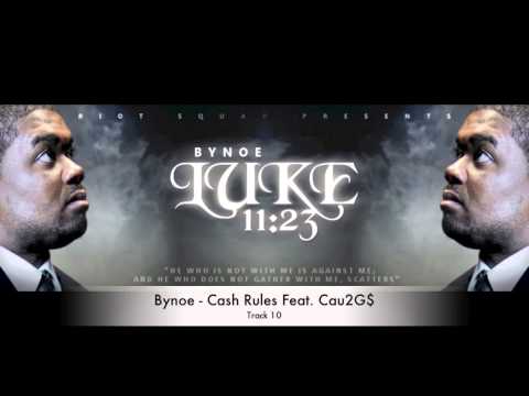 Bynoe - Cash Rules (Feat. Cau2G$) [Prod. Mugga Mancini]