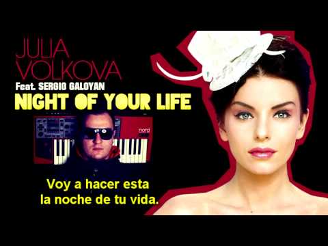 Julia Volkova Feat. Sergio Galoyan - Night Of Your Life (Español)