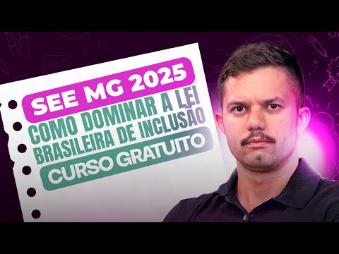 🚨 Como Dominar a Lei Brasileira de Inclusão para a SEE MG | Cai na Prova!