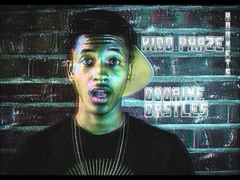 Kidd Phaze - Cocaine Castles