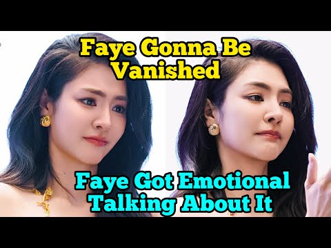 Faye Won’t Be Seeing Fans 🥺 Faye Got Emotional Mentioning The Issue 