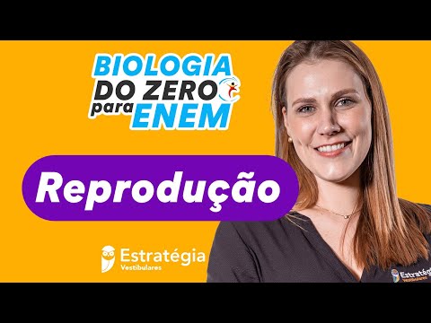 Reprodução DO ZERO - Biologia do Zero para o ENEM