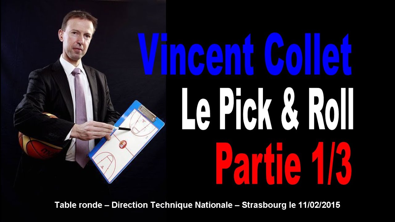 Vincent Collet : Le Pick & Roll 1/3