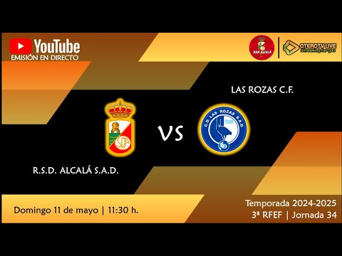 R.S.D. Alcalá S.A.D. - Las Rozas C.F. "A" | Tercera Federación | T 24-25 | J34
