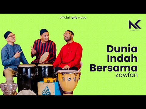 ZAWFAN & Mirwana - Dunia Indah Bersama (Lyric Video)