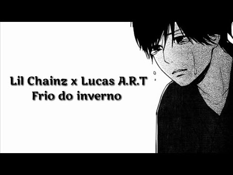 Lil chainz x Lucas A.R.T - Frio Do Inverno