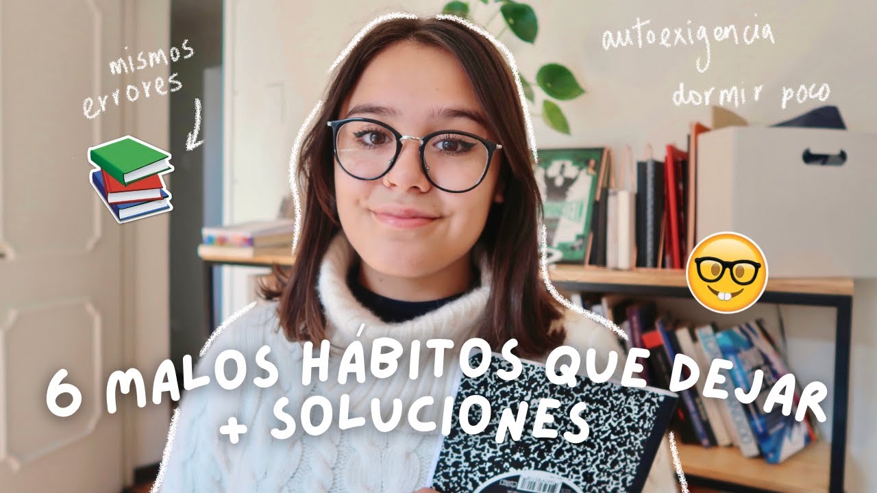 6 Malos Hábitos de Estudio que Debes Dejar Ahora Mismo (Y como Solucionarlo)