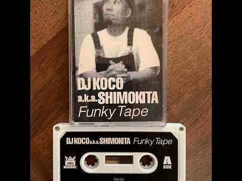 DJ KOCO a.k.a. SHIMOKITA - Funky Tape (Hip Hop Mix Japan)