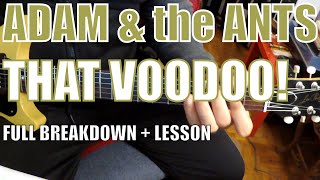 Adam and the Ants - That Voodoo! - Guitar Tutorial