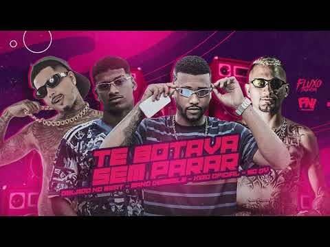 TE BOTAVA SEM PARAR-GELADO NO BEAT,MANO DEMBELE,KIRO,MC DV