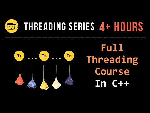 Threading In C++ | Complete Course