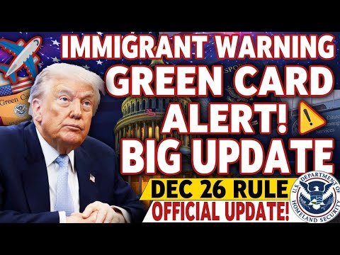 ⚠️ URGENT NOTICE! New Travel Restrictions for Green Card Holders Dec 26 | Major Rule Shift