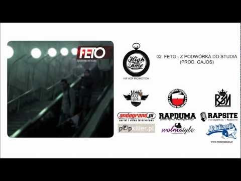02. Feto - Z Podwórka Do Studia (prod. Gajos)