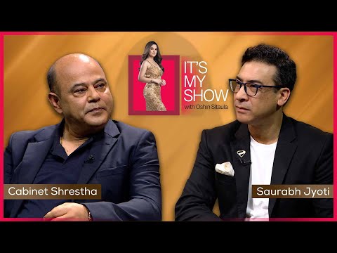 Saurabh Jyoti & Cabinet Shrestha | It's My Show With Oshin Sitaula E45 | 31 May 2025