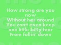How Strong Are You Now- Rascal Flatts Lyrics 