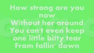 How Strong Are You Now- Rascal Flatts Lyrics