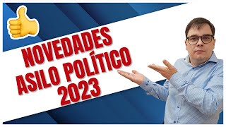 Novedades de Asilo Político en 2023 ✍️