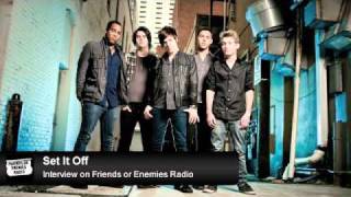 Set It Off Interview on Friends or Enemies Radio