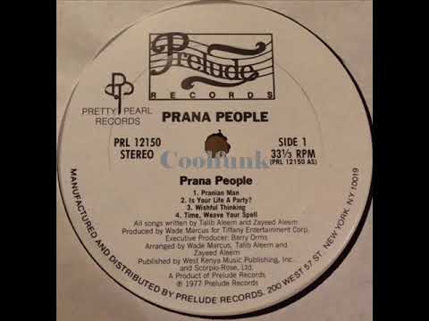 Prana People - Is Your Life A Party ? (1977)