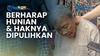 Tersenyum Ratapi Puing Rumahnya, Nenek Elina Berharap Hunian dan Haknya Dipulihkan